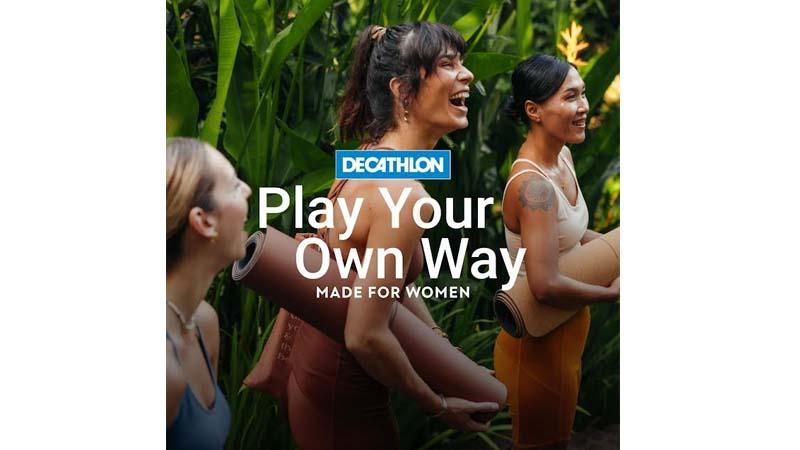 Decathlon India's 'Play Your Own Way' campaign inspires women in sports